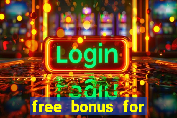 free bonus for online casino