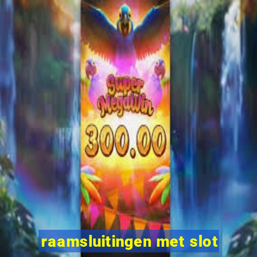 raamsluitingen met slot