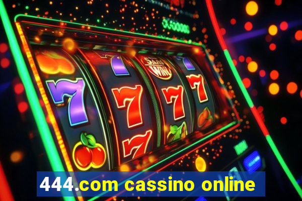 444.com cassino online