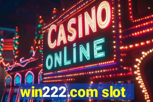 win222.com slot