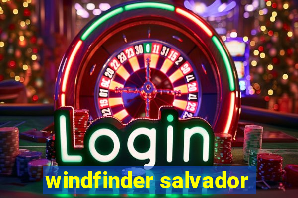 windfinder salvador