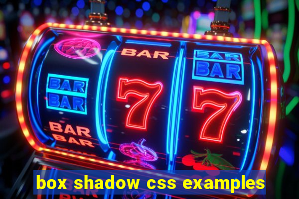 box shadow css examples