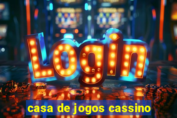 casa de jogos cassino