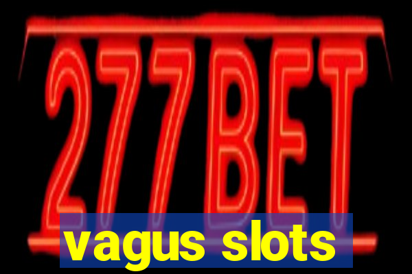 vagus slots