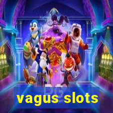 vagus slots