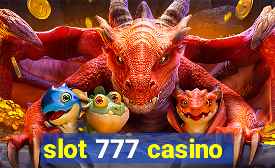 slot 777 casino