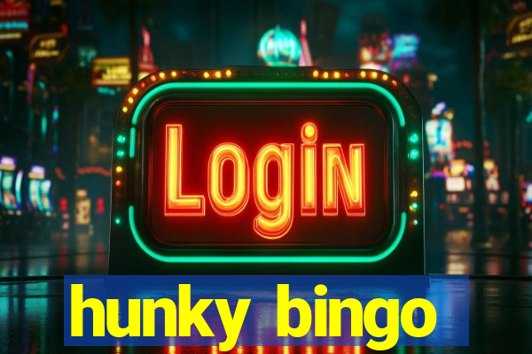 hunky bingo