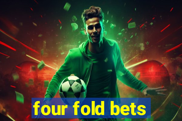 four fold bets