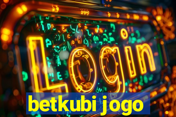 betkubi jogo