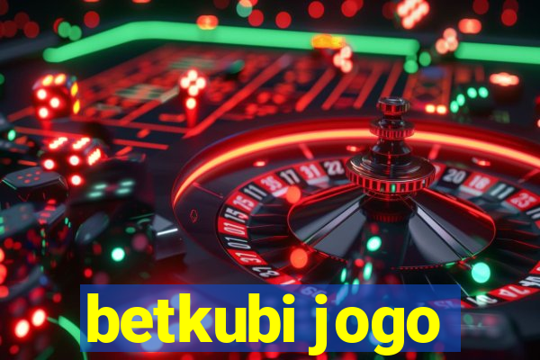 betkubi jogo