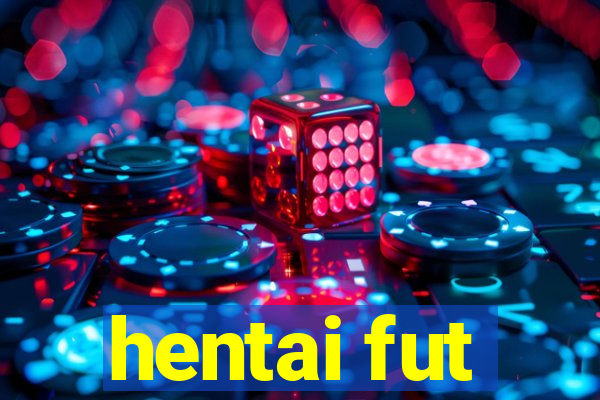 hentai fut