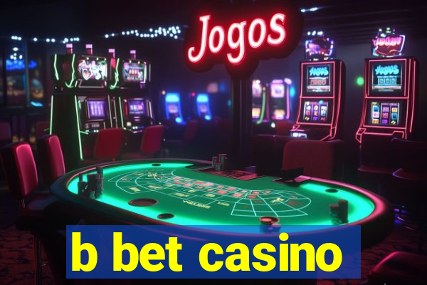 b bet casino