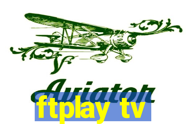 ftplay tv