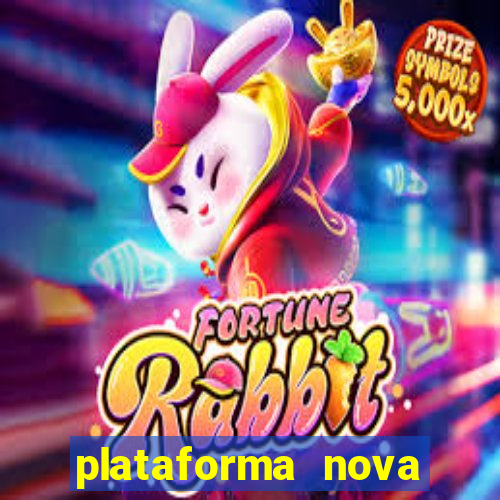 plataforma nova pagando cassino