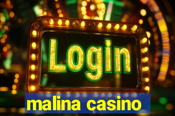 malina casino