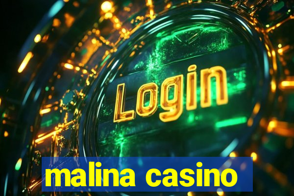 malina casino