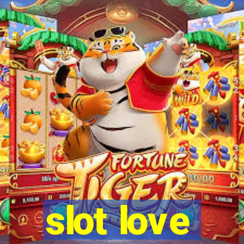 slot love