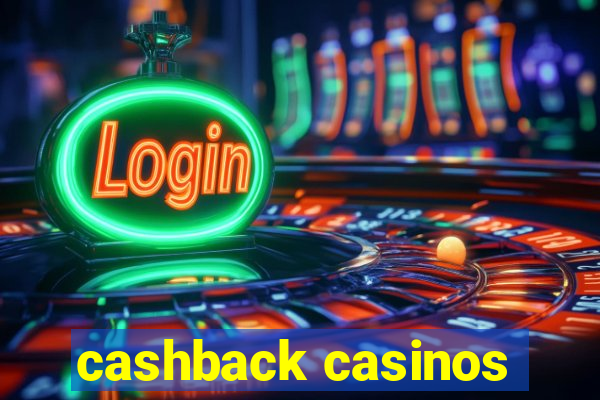 cashback casinos