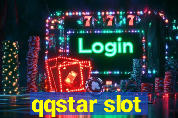 qqstar slot