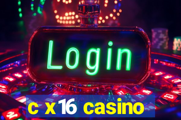 c x16 casino