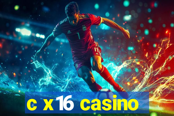 c x16 casino