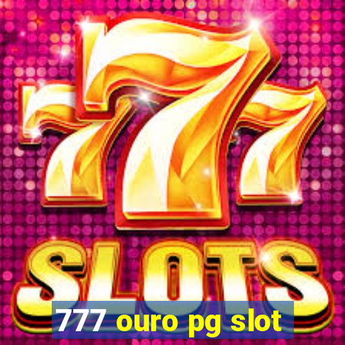 777 ouro pg slot