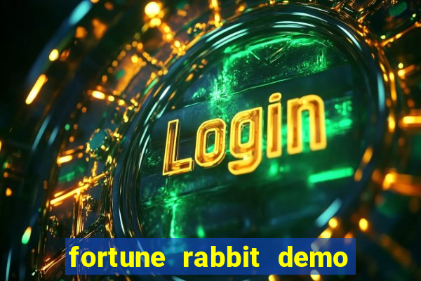 fortune rabbit demo dinheiro infinito