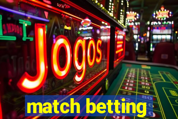 match betting