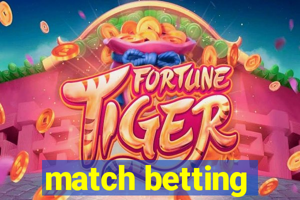 match betting