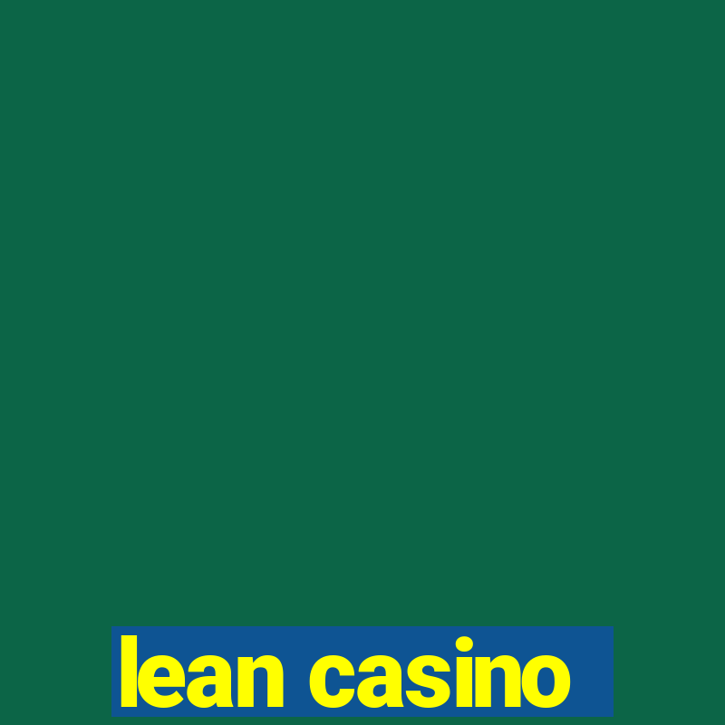 lean casino