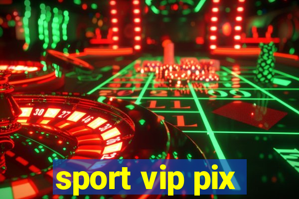 sport vip pix