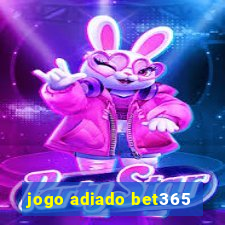 jogo adiado bet365