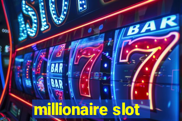 millionaire slot