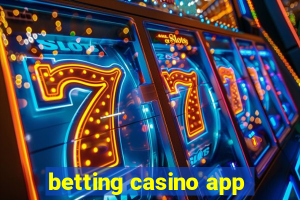 betting casino app