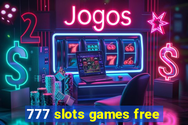 777 slots games free