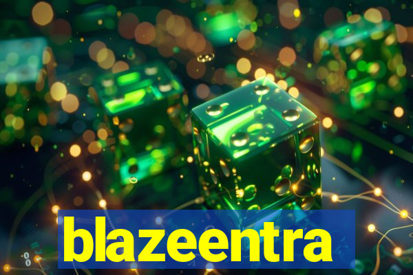 blazeentra