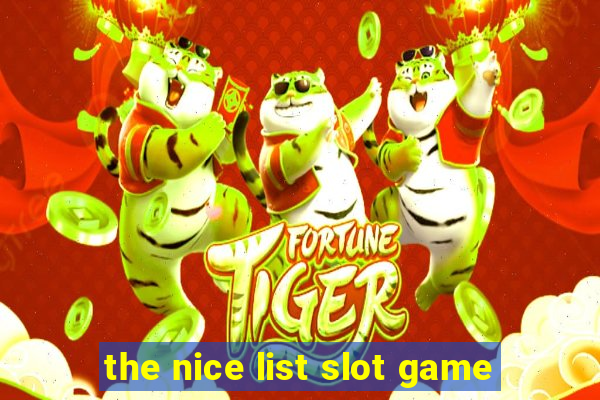 the nice list slot game