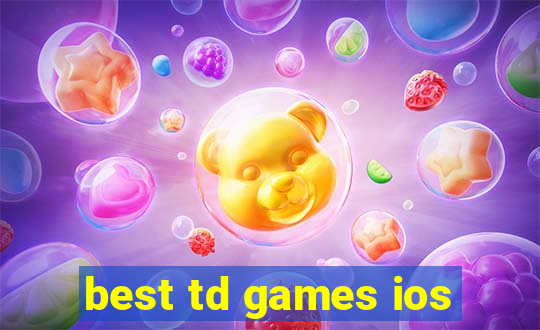 best td games ios