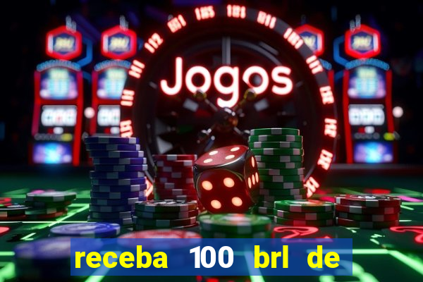 receba 100 brl de gra a pix saque rápido