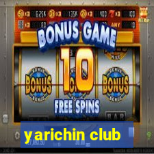 yarichin club