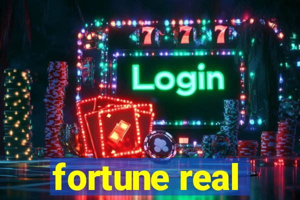 fortune real