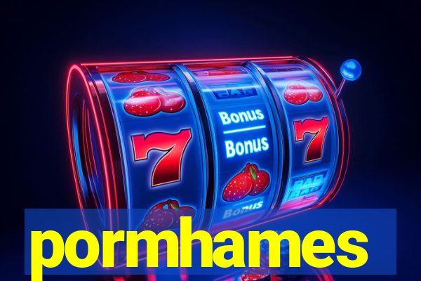 pormhames