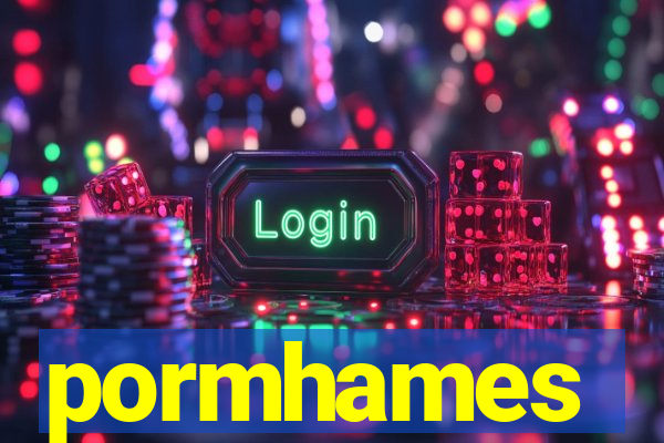 pormhames