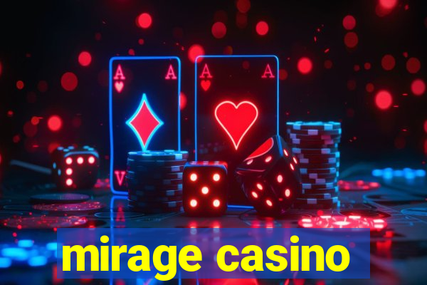 mirage casino