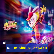 $5 minimum deposit casino canada 2022