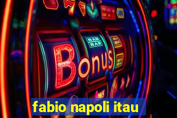 fabio napoli itau