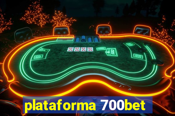 plataforma 700bet