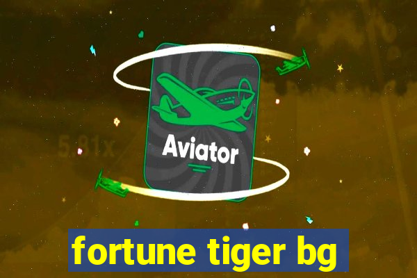 fortune tiger bg