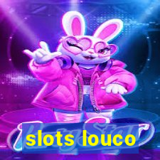 slots louco