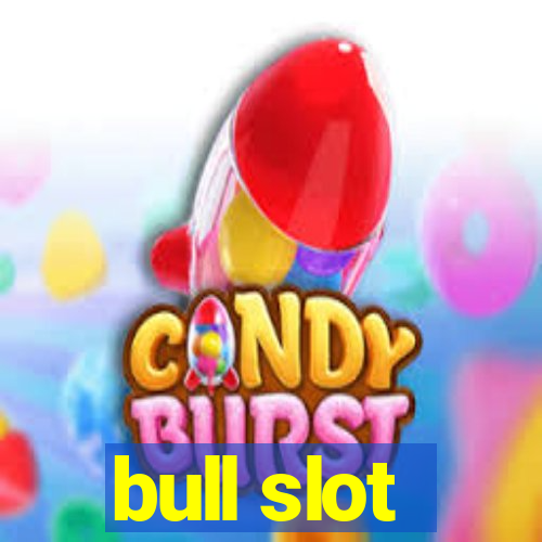 bull slot